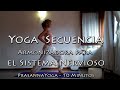 Yoga  presencia y armonizacin del sistema nervioso  secuencia de pie  prasannayoga  10 minutos