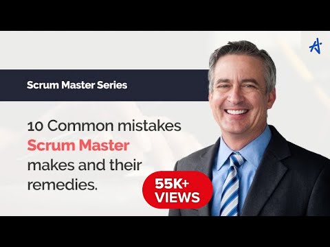 10 Common Mistakes Scrum Master Makes And Their Remedies