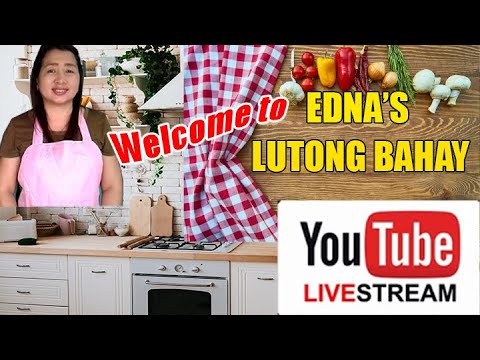 Edna's Lutong Bahay Live Stream/Chicken Kaldereta