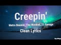 Metro Boomin - Creepin