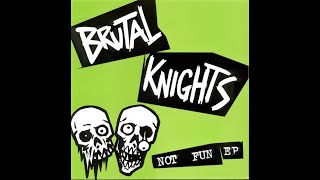 Brutal Knights - Not Fun EP (2005) FULL EP