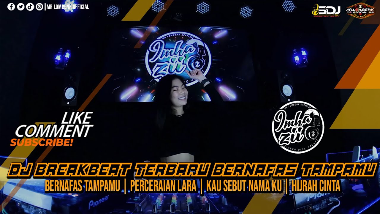 DJ BREAKBEAT TERBARU BERNAFAS TAMPAMU | PERCERAIAN LARA | KAU SEBUT NAMA KU | HIJRAH CINTA