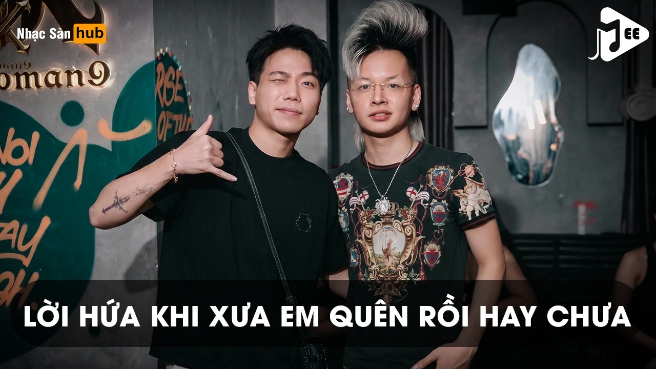 LỜI HỨA KHI XƯA EM QUÊN RỒI HAY CHƯA REMIX TIKTOK - NONSTOP TỔNG HỢP TRACK NHẠC BAY HAY NHẤT 2026