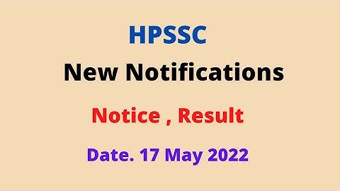 HPSSC New Notifications (18 May 2022) Final Result, Answer Key etc.