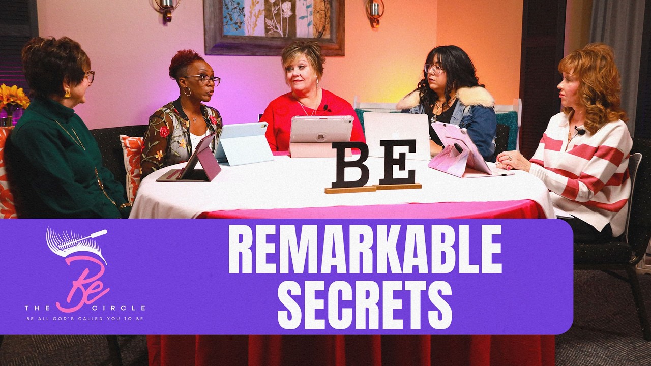 Remarkable Secrets | The Be Circle #86
