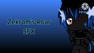 Zekrom and Reshiram's Roars SFX