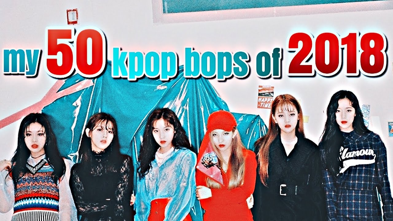 Most Popular Kpop Songs 2018