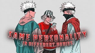 Same Personality In Different Bodies