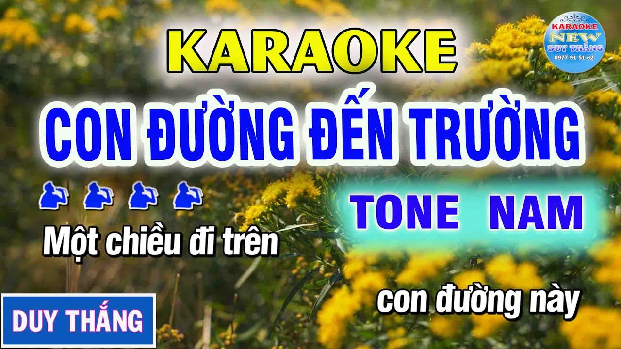 Karaoke Con Đường Đến Trường Tone nam - New Duy Thắng