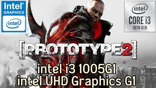 Prototype 2 on low end pc intel i3 1005G1 + intel UHD Graphics G1 (16GB RAM) Profile