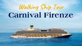 CARNIVAL FIRENZE WALKING SHIP TOUR