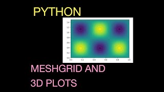 How to use NUMPY MESHGRID and Contour Plots in Python