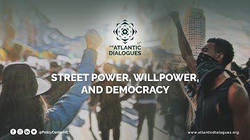 AD2022: Plenary IV - Street Power, Willpower, and Democracy