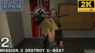 Mission 2 : Medal Of Honor Allied Assault : Scutting The U-529  [Widescreen Patch 1440p] 60FPS
