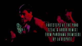 FOOTSTEPS AT THE POND (Zeal &amp; Ardor remix) from PANORAMA (REMIXED) by La Dispute BLOODSPORT JCVD MV