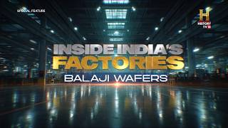 Inside India’s Factories: Balaji Wafers | Full Episode