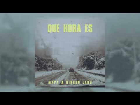 Mapa a Ningún Lado - Qué Hora es
