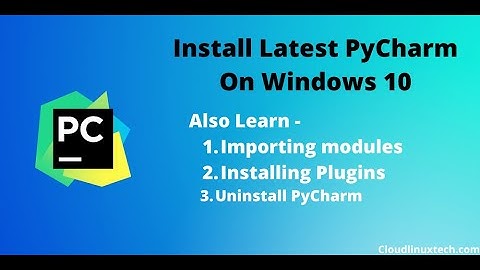 How to Install PyCharm on Windows 10 | Latest Python IDE