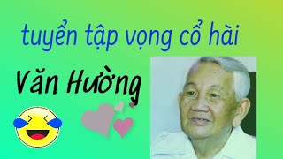 Văn Hường vọng cổ hài /Bùi kiệm đi thi phần 2