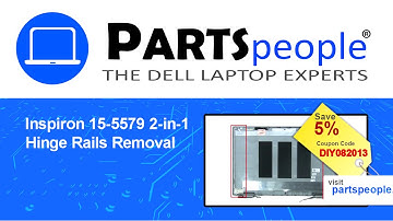 Dell Inspiron 15-5579 2-in-1 (P58F001) Hinge Rails How-To Video Tutorial