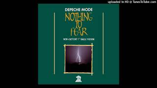 Depeche Mode - Nothing To Fear (Non-Existent 7&quot; Single Version)