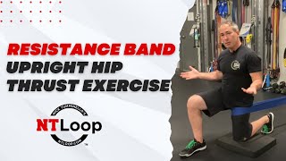 NT Loop Upright Hip Thrust Exercise with Stretch || Resistance Band Exercise For Hips and Glutes