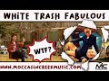 Moccasin creek  white trash fabulous official music