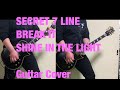 SECRET 7 LINE-BREAK IT~ SHINE IN THE LIGHT Guitar Cover 弾いてみた