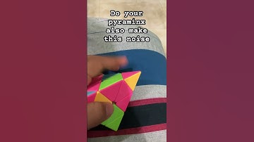 Why do this pyraminx make this noise