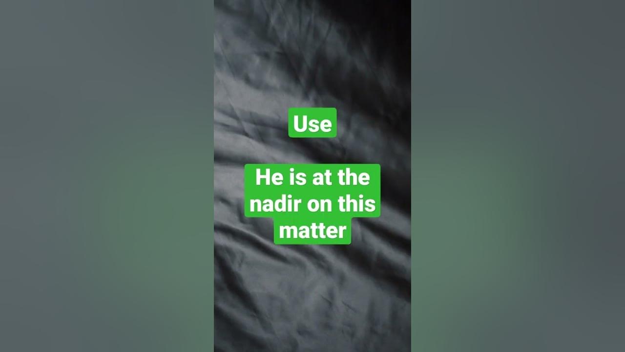 nadir-meaning-and-use-english-vocabulary-youtube