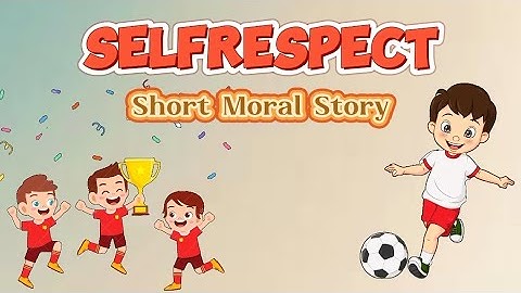 SelfRespect | Short Moral Story | Moral Story | English Story For Kids