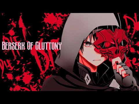 Berserk Of Gluttony 「AMV」- Hellfire ᴴᴰ 