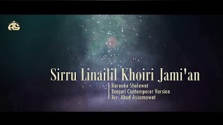 Sirru Linailil Khoiri Jami'an | Karaoke | Banjari Version