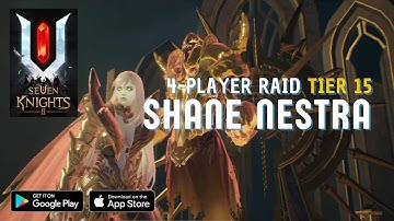[Seven Knights 2] Guide for SHANE NESTRA RAID TIER 15