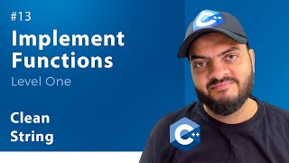 [Arabic] Implement Functions With C++ #13 - Clean String