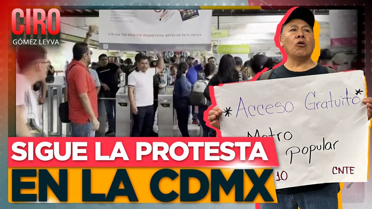 Maestros de la CNTE volvieron a protestar en estaciones del Metro CDMX ...