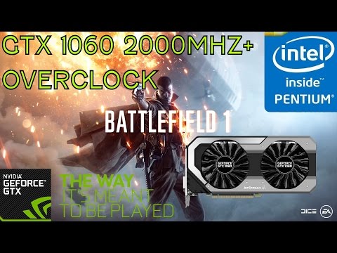 Intel G4560 + GTX 1060 6GB Gaming Battlefield 1 Campaign Ultra 1080p 144hz  - YouTube