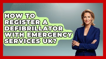 How To Register A Defibrillator With Emergency Services UK? - First Response Medicine