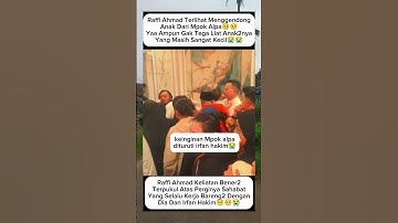 detik2 raffi ahmad nangis gendong anak mpok alpa😭#raffiahmad#mpokalpa#shorts#shortvideo#shortsfeed