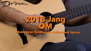 Dream Guitars - 2018 Jang OM, Madagascar Rosewood & Adirondack Spruce  #guitardemo