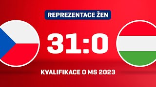 Česko - Maďarsko 31:0 | Kvalifikace MS 2023