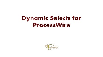 Dynamic Selects for ProcessWire