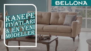 Kanepe Modelleri & Fiyatları (BELLONA MOBİLYA) - YouTube