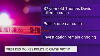 West Des Moines police identify driver killed in I-80 crash Saturday morning