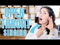 HOW TO SING WITH AN OPEN THROAT