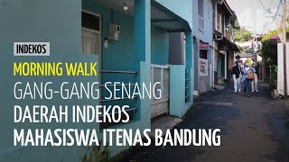 Daerah Kos-kosan Mahasiswa ITENAS: Gang Senang Bersih, Senang Hati, Senang Rahayu, & Senang Raharja