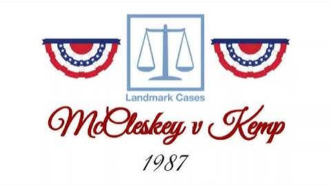 McCleskey v Kemp (1987)