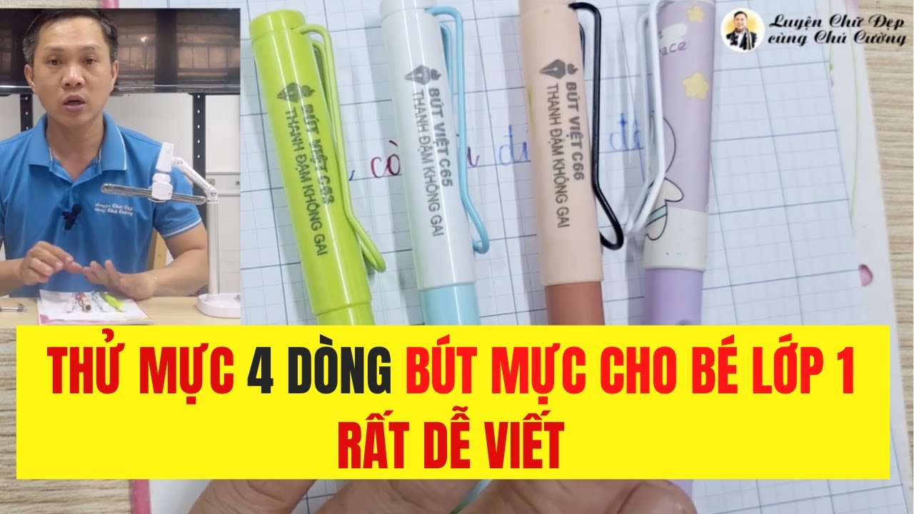 4 dòng bút mực cho bé lớp 1 dễ viết nhất, không bị gai