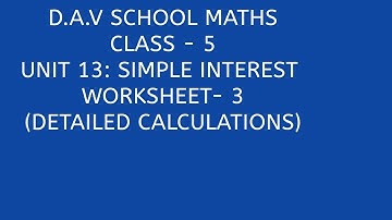 D.A.V. Math|| Class -5 || Simple Interest