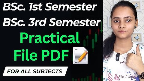 BSc 1st Semester and 3rd Semester Practical File 2025 ##bsc1stsemester ##bsc3rdsemester